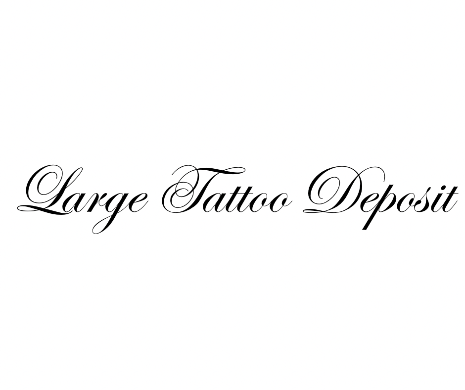 Large Tattoo Deposit