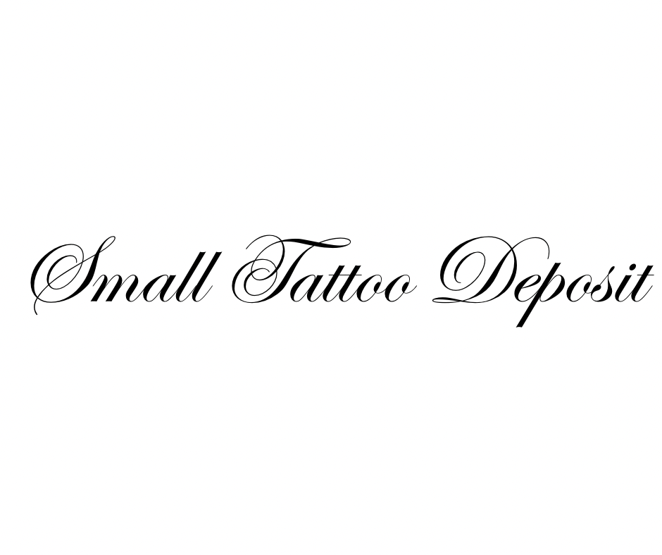 Small Tattoo Deposit